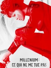Millenium : ce qui ne me tue pas