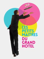 Les petits maîtres du Grand hôtel
