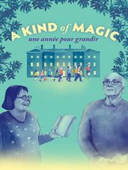 A Kind of magic, une année pour grandir