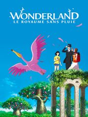 Wonderland, le royaume sans pluie