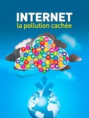 Internet, la pollution cachée