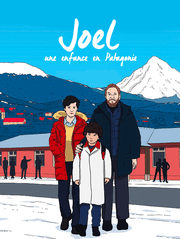 Joel, une enfance en Patagonie