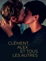 Clément, Alex et tous les autres