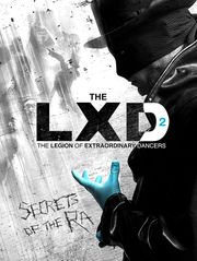 LXD : la légion des danseurs extraordinaires : The Secrets of the Ra