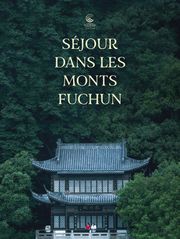 Séjour dans les monts Fuchun