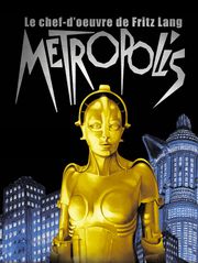 Metropolis (version restaurée 2010)