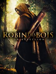 Robin des bois : la rebellion