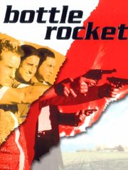 Bottle Rocket