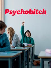 Psychobitch