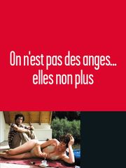 On n'est pas des anges... elles non plus