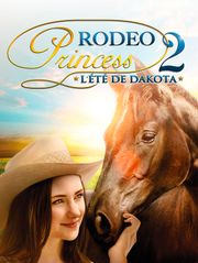 Rodéo Princess 2 : l'été de Dakota