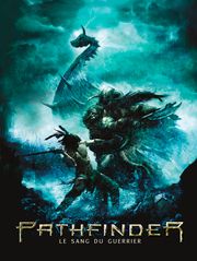 Pathfinder, le sang du guerrier