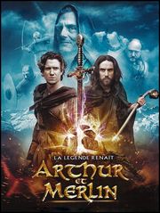 Arthur et Merlin : la légende renaît
