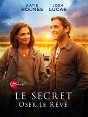 Le Secret : Oser le rêve