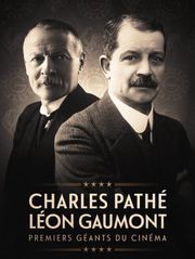 Charles Pathé et Léon Gaumont, premiers géants du cinéma