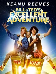 Bill & Ted's Excellent Adventure