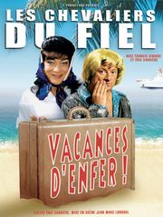 Les Chevaliers du fiel : Vacances d'enfer