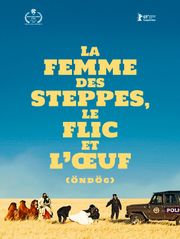 La femme des steppes, le flic et l'oeuf