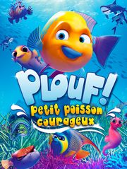 Plouf ! Petit poisson courageux