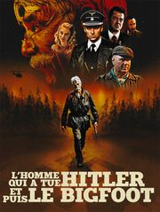 L'homme qui a tué Hitler et puis le Bigfoot