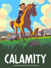 Calamity, une enfance de Martha Jane Cannary