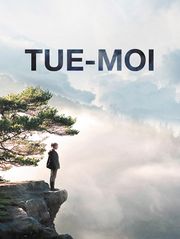 Tue-moi