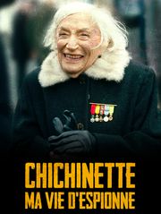 Chichinette : ma vie d'espionne