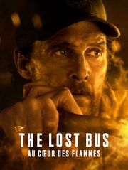 The Lost Bus - Au cœur des flammes
