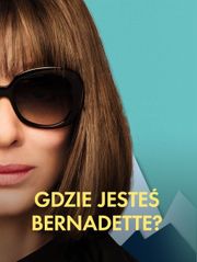Gdzie jesteś Bernadette?