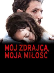 Mój zdrajca, moja miłość