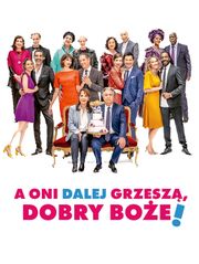 A oni dalej grzeszą, dobry Boże!