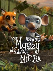 Nawet myszy idą do nieba