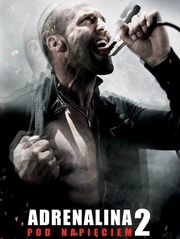 Adrenalina 2 - Pod napięciem