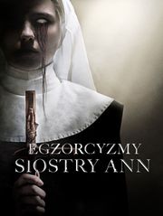 Egzorcyzmy siostry Ann