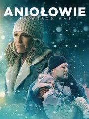 Aniołowie są wśród nas