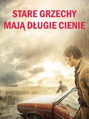 Stare grzechy mają długie cienie