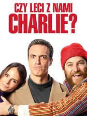 Czy leci z nami Charlie?