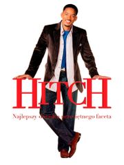 Hitch: Najlepszy doradca przeciętnego faceta