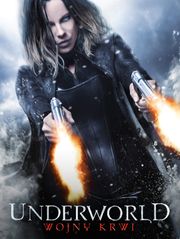 Underworld: Wojny Krwi