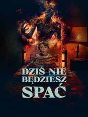 Dziś nie będziesz spać
