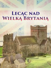 Lecąc nad Wielką Brytanią