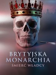 Brytyjska monarchia: Śmierć władcy