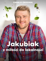 Jakubiak - z miłości do lokalności