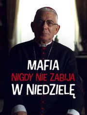 Mafia nigdy nie zabija w niedzielę