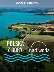Polska z góry. Nad wodą