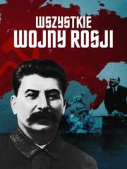 Wszystkie wojny Rosji