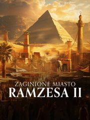Zaginione miasto Ramzesa II