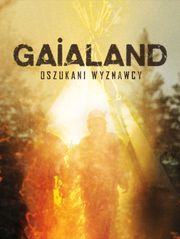 Gaialand. Oszukani wyznawcy
