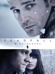 Deadfall. W potrzasku