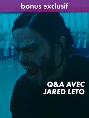 Morbius " Q&A avec Jared Leto " - Bonus exclusif